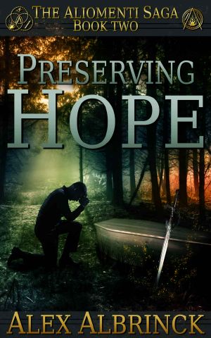 [The Aliomenti Saga 02] • Preserving Hope